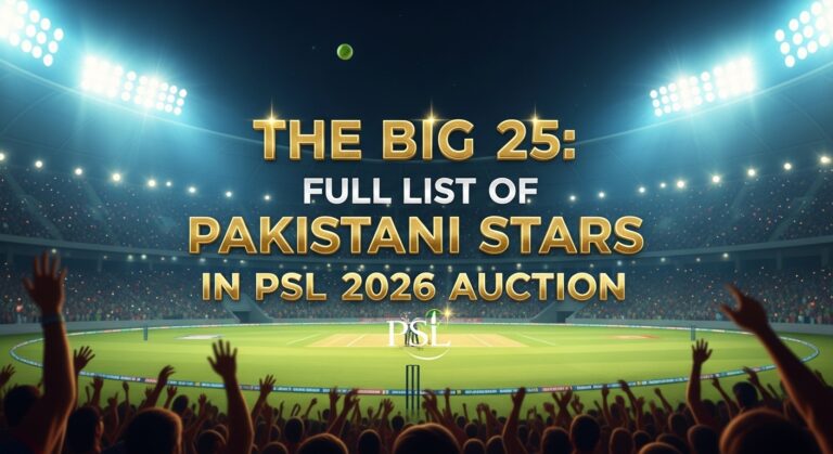 The Big 25: Full List of Pakistani Players in PSL 2026 Auction