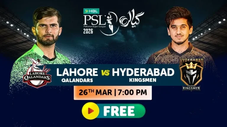 Lahore Qalandars vs Hyderabad Kingsman Live Streaming